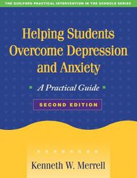 Cover image for Helping Students Overcome Depression and Anxiety: A Practical Guide