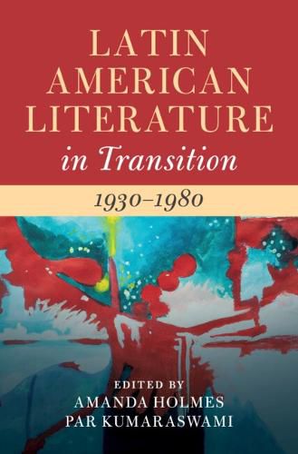 Cover image for Latin American Literature in Transition 1930-1980: Volume 4