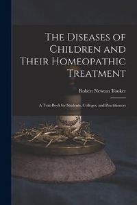 Cover image for The Diseases of Children and Their Homeopathic Treatment