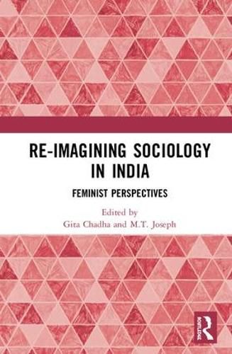 Cover image for Re-Imagining Sociology in India: Feminist Perspectives