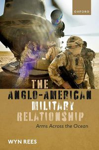 Cover image for The Anglo-American Military Relationship