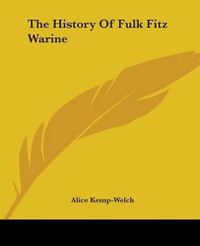 Cover image for The History Of Fulk Fitz Warine