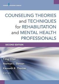 Cover image for Counseling Theories and Techniques for Rehabilitation and Mental Health Professionals