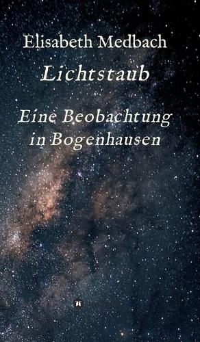 Cover image for Lichtstaub: Ein Beobachtung in Bogenhausen