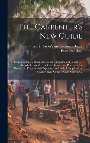 Cover image for The Carpenter's New Guide