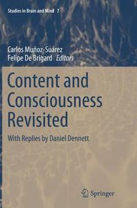 Cover image for Content and Consciousness Revisited: With Replies by Daniel Dennett