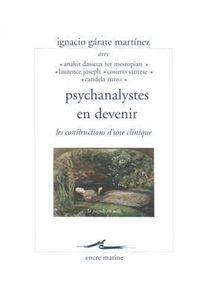 Cover image for Psychanalystes En Devenir: Les Constructions d'Une Clinique