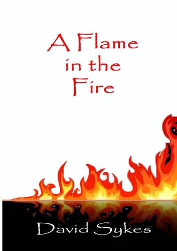 Cover image for A Flame in the Fire