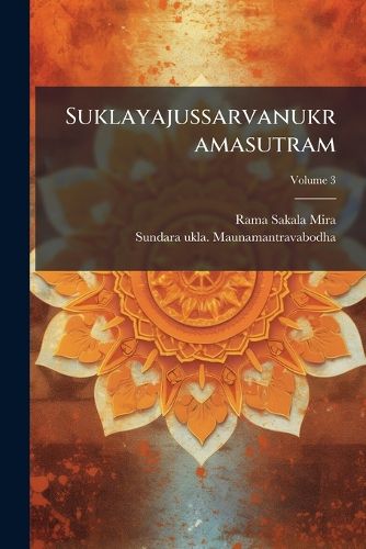 Cover image for Suklayajussarvanukramasutram