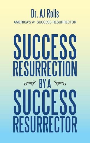 Cover image for Success Resurrection by a Success Resurrector