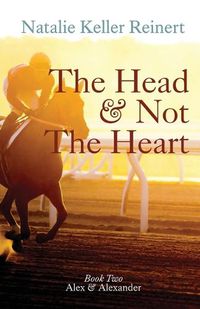 Cover image for The Head and Not The Heart (Alex & Alexander