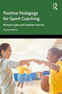 Cover image for Positive Pedagogy for Sport Coaching