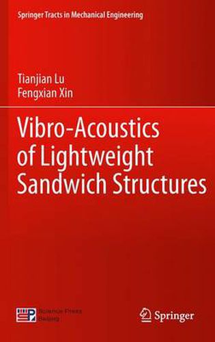 Cover image for Vibro-Acoustics of Lightweight Sandwich Structures