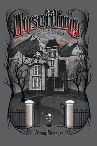 Cover image for Unsettling: 3 Novellas