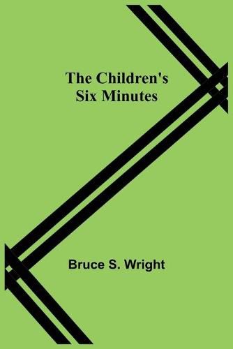 Cover image for The Children's Six Minutes