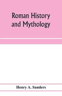 Cover image for Roman history and mythology