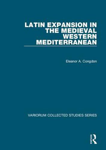 Cover image for Latin Expansion in the Medieval Western Mediterranean