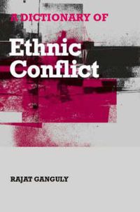 Cover image for A Dictionary of Ethnic Conflict