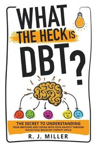 Cover image for What The Heck Is DBT?