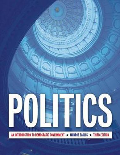 Cover image for Politics (US Edition): An Introduction to Democratic Government