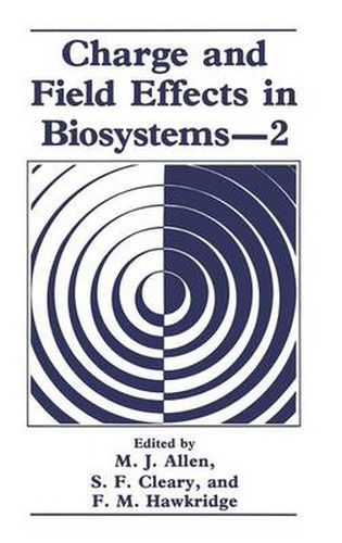 Cover image for Charge and Field Effects in Biosystems-2