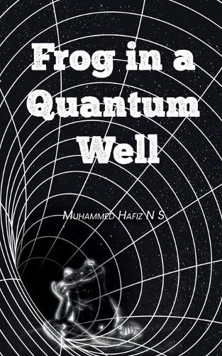 Cover image for Frog In A Quantum Well