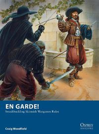 Cover image for En Garde!: Swashbuckling Skirmish Wargames Rules