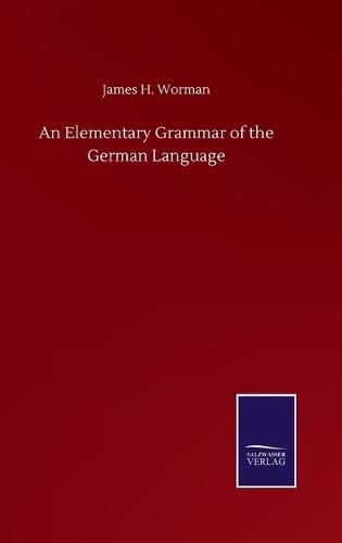 Cover image for An Elementary Grammar of the German Language