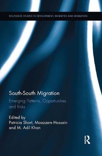 Cover image for South-South Migration: Emerging Patterns, Opportunities and Risks