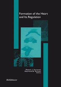 Cover image for Formation of the Heart and its Regulation