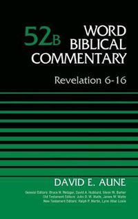 Cover image for Revelation 6-16, Volume 52B