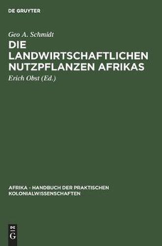 Die Landwirtschaftlichen Nutzpflanzen Afrikas