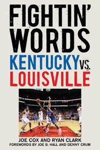 Cover image for Fightin' Words: Kentucky vs. Louisville