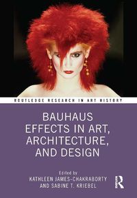 Cover image for Bauhaus Effects in Art, Architecture, and Design