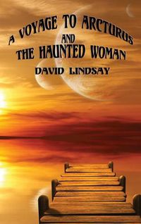 Cover image for A Voyage to Arcturus and the Haunted Woman