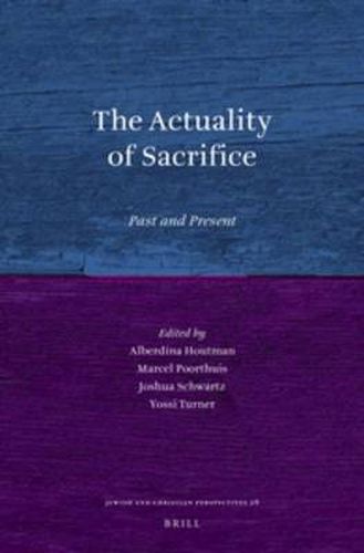 Cover image for The Actuality of Sacrifice: Past and Present