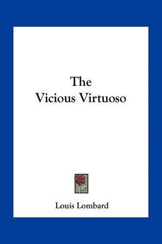 The Vicious Virtuoso