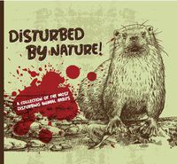 Cover image for Disturbed By Nature - The Most Disturbing Animal Facts