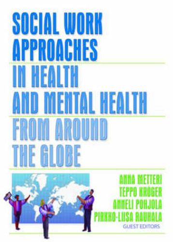 Social Work Approaches in Health and Mental Health from Around the Globe