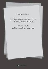 Cover image for Das Reserveoffizierssystem OEsterreich-Ungarns