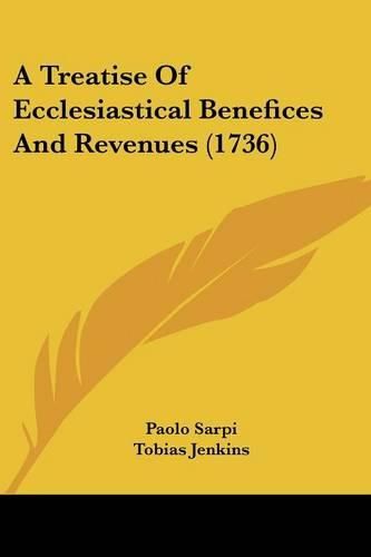 A Treatise of Ecclesiastical Benefices and Revenues (1736)