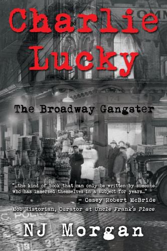 Cover image for Charlie Lucky: The Broadway Gangster