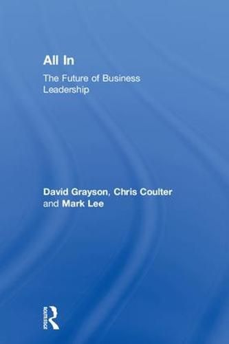 Cover image for All In: The Future of Business Leadership