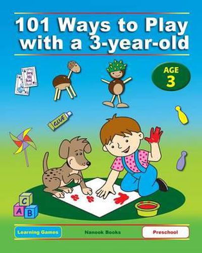 Cover image for 101 Ways to Play with a 3-year-old (British version): Educational Fun for Toddlers and Parents