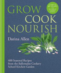 Cover image for Grow, Cook, Nourish