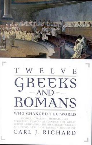 Cover image for Twelve Greeks and Romans Who Changed the World