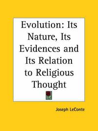 Cover image for Evolution: Its Nature, Its Evidences
