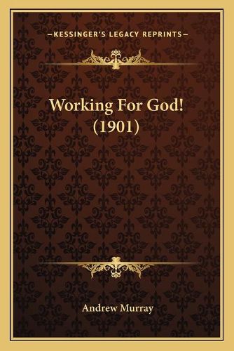 Cover image for Working for God! (1901)