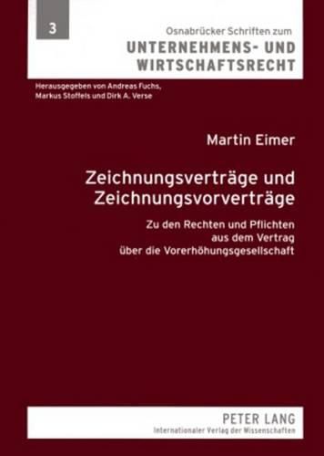 Cover image for Zeichnungsvertraege Und Zeichnungsvorvertraege: Zu Den Rechten Und Pflichten Aus Dem Vertrag Ueber Die Vorerhoehungsgesellschaft