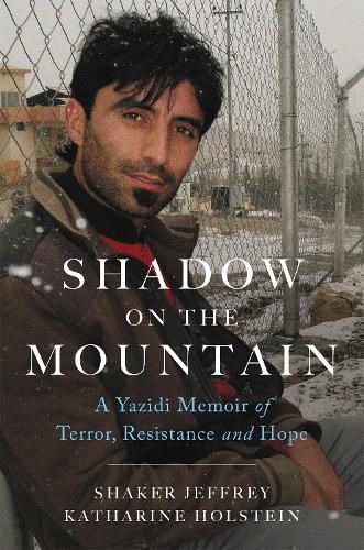 Cover image for Shadow on the Mountain: A Yazidi Memoir of Terror, Resistance and Hope